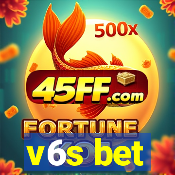 v6s bet